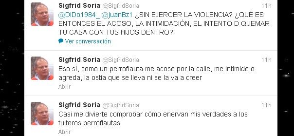 Sigfrid Soria, en Twitter: Como un perroflauta me acose por la calle, me intimide o agreda, la ostia que se lleva ni se la va a creer