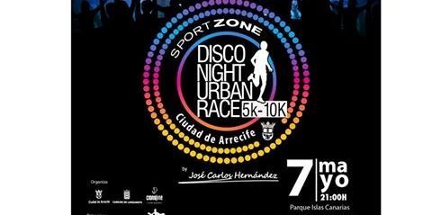 Abiertas las inscripciones para la Sport Zone Disco Night Urban Race Ciudad de Arrecife